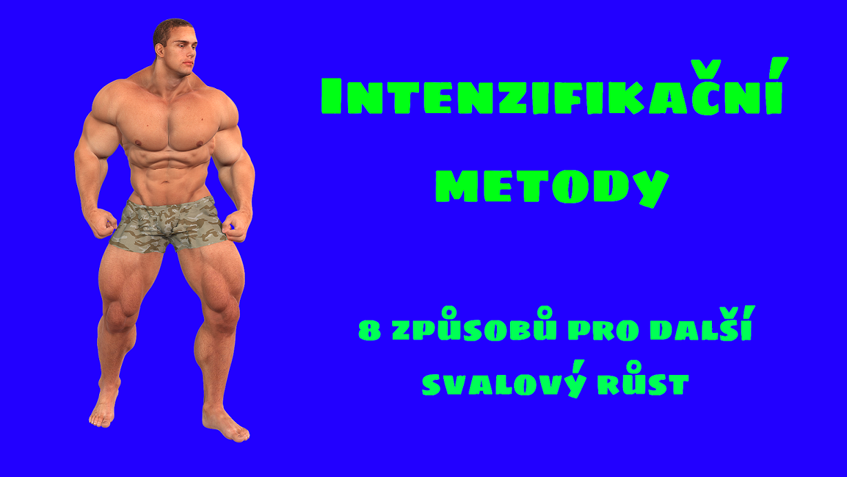Intenzifikační metody – 8 způsobů pro další svalový růst